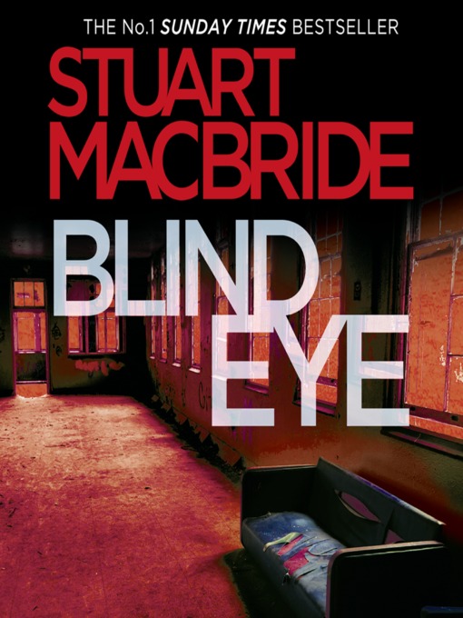 Title details for Blind Eye by Stuart MacBride - Wait list